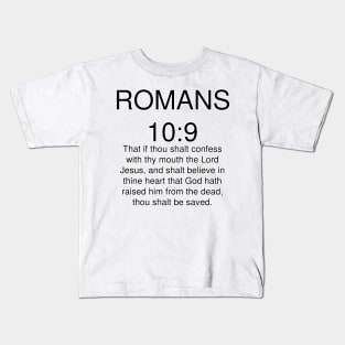 Romans 10>9 Bible Verse Text KJV Kids T-Shirt